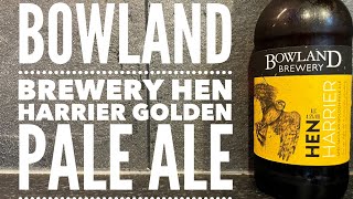 Bowland Brewery Hen Harrier Golden Pale Ale | British Craft Beer Review