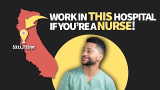 Highest Paying HOSPITALS in California for Nurses in 2022 | Nurses To Riches