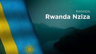 National Anthem of Rwanda - Rwanda Nziza