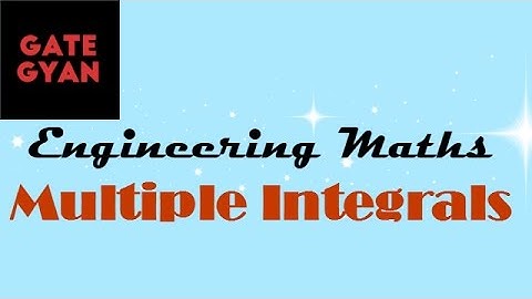 7.3 Multiple integrals