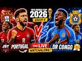PORTUGAL vs DR CONGO LIVE 🔴 | FIFA World Cup 2026 Group K Watchalong 📱