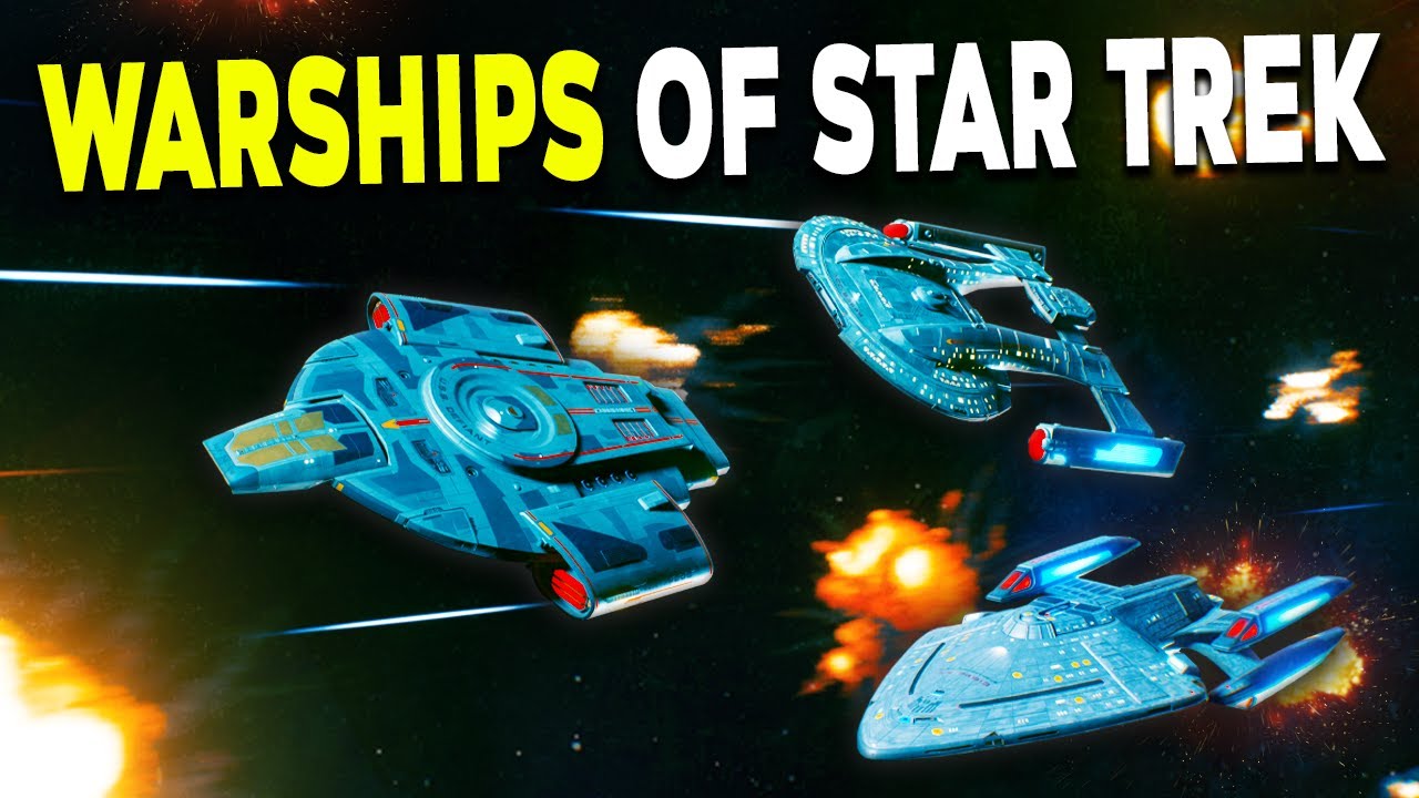 The WARSHIPS of Star Trek! Starships Explained YouTube