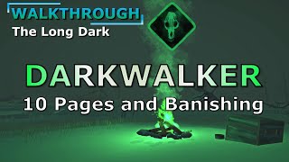 Escape The Darkwalker Walkthrough The Long Dark