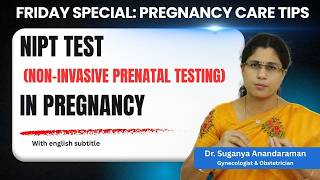 Pregnancy Care Series - 🧬 NIPT Test (Non-Invasive Prenatal Testing) in pregnancy  -NIPT என்றல் என்ன?