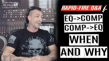 Eq Before or After Compressor: ALL You Need to Know Rapid-Fire Q&A #13