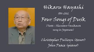 Hikaru Hayashi  Four Songs of Dusk - Christopher Pulleyn, John Peace