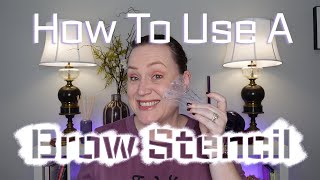 How To Use A Brow Stencil