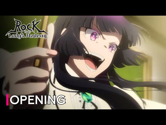 Creditless」Rock is a Lady's Modesty OPENING -『Ready to Rock』By