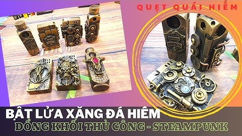 🔥Bật lửa đồng khối Thủ công Cơ khí Độc Lạ - Steampunk Bao Hiếm dòng xăng đá