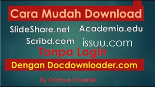 Cara Mudah Download Scrib, Academia, Slideshare dan Isuu tanpa login dengan Docdownloader