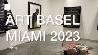 ART FAIR, ART BASEL MIAMI 2023 (Part 1) @ARTNYC
