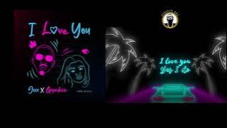 Jux & Gyakie  - I Love You [Lyrics] (Visualizer)