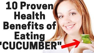 10 Proven Health Benefits of Eating Cucumber screenshot 1
