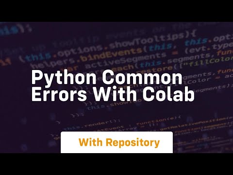 Python common errors with colab
