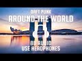 Daft Punk - Around The World (8D AUDIO) 🎧