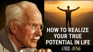 REALIZE YOUR TRUE POTENTIAL IN LIFE | CARL JUNG MOTIVATION SPEECH