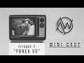 Forex VS / Mini Cast - Ep. 3