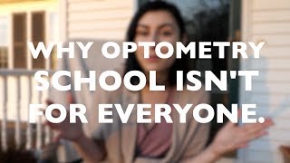 Why Optometry School Isn't for Everyone