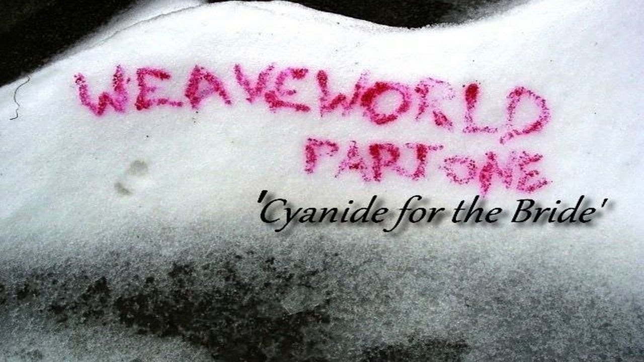 WEAVEWORLD - 'CYANIDE for the BRIDE' (live)