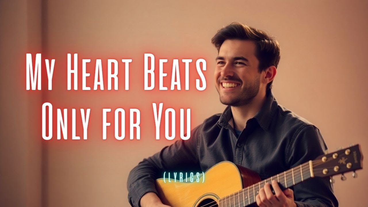 My Heart Beats Only for You ️ Romantic Pop Ballad for Lovers - YouTube