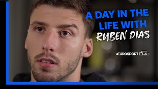 A day with Manchester City and Portugal star Rúben Dias | Eurosport football