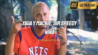 Yaga Y Mackie, Sir Speedy - Niña (Letra)
