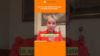 How to help children through the grieving process?