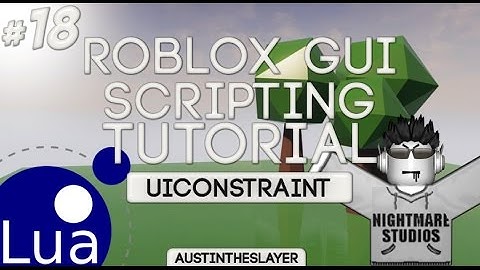 ROBLOX Lua GUI Scripting Tutorial 18 - UIConstraint