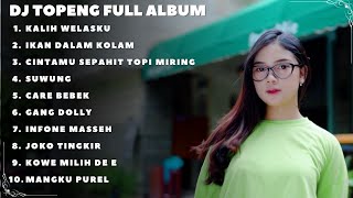 FULL ALBUM DJ THAILAND STYLE - KALIH WELASKU | IKAN DALAM KOLAM | CINTAMU SEPAHIT TOPI MIRING