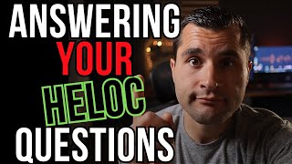 Answering YOUR HELOC Questions  Q&A