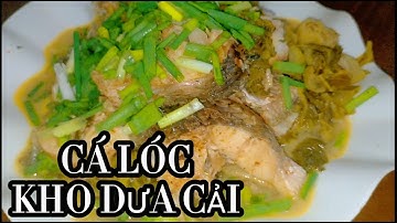 Cách Kho Cá Lóc Ngon Với Dưa Cải, Kho Cá Lóc Với Dưa Chua | Thanh Jrai TV