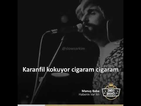 Manuş baba-karanfil kokuyor cigaram cigaram