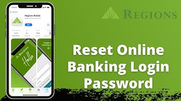 Reset Regions Bank Password | Recover Regions Online Banking Login