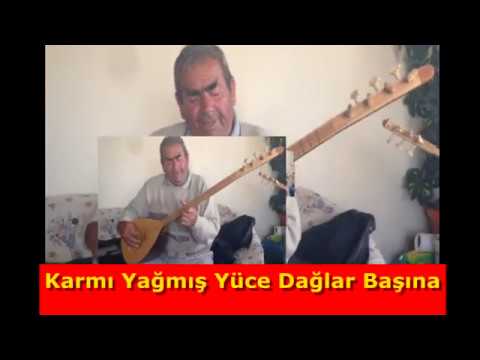 Karmı Yağmış Yüce Dağlar Başına,Hüseyin Doğan