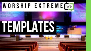 Worship Extreme Tutorials | How To Make Templates