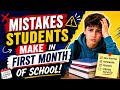 MISTAKES STUDENTS MAKE IN FIRST MONTH IN SCHOOL✅