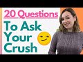 20 Questions To Ask Your Crush - You'll Never Run Out Of Things To Talk About