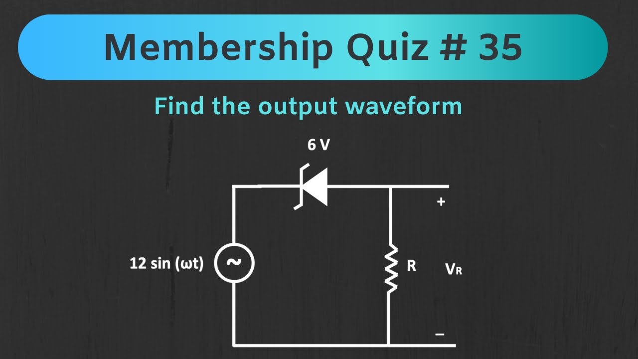 Members Only Quiz 35 (Zener Diode) YouTube