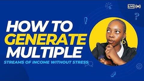 7 Creative Ways To Create MULTIPLE STREAMS OF INCOME | Tips For Beginners