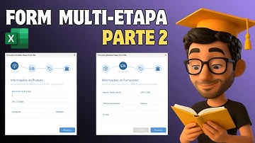 Excel VBA: Criando um Formulário Múltiplas Etapas (Parte 2)