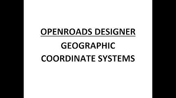 ORD - MicroStation - 16.1 - Geographic Coordinate Systems