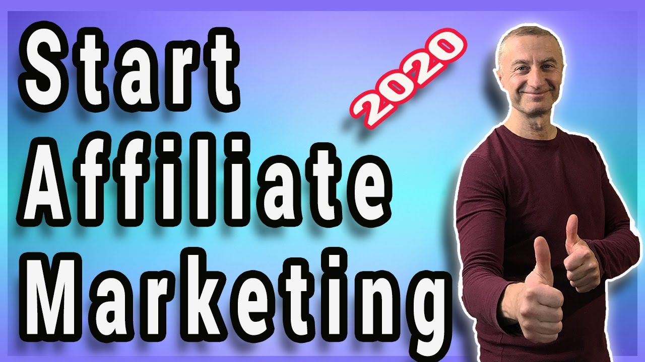 How To Start Affiliate Marketing For Beginners In 2020 (Easy Step By ...