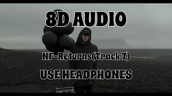 (8D AUDIO!!!)NF-Returns(Track 7)(USE HEADPHONES!!!)