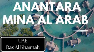 🇦🇪 Anantara Mina Al Arab Ras Al Khaimah Resort. Обзор 1-го в Рас Эль Хайме отеля с водными виллами.
