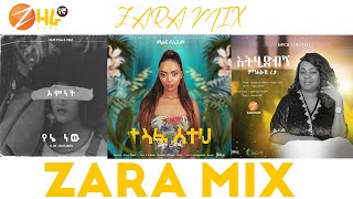 Zara Mix New Ethiopian Music 2021