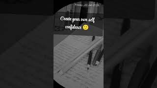 make your own self confidence with us pls follow for videos