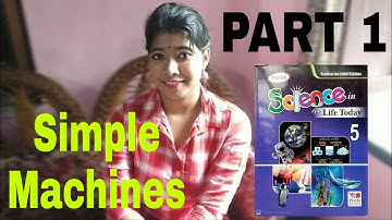 Class 5 Science Chapter 7 || CBSE Board || Prachi || Simple Machines (Part 1)