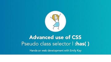 Advanced CSS | Understanding CSS pseudo class has( )