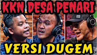 KKN DESA PENARI - VERSI DUGEM, DUSTIN - CAEZAR - PETAKA - Deddy Corbuzier Podcast