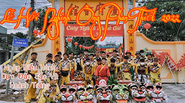 Lễ Hội Nghinh Ông Phan Thiết Năm 2022 | Lễ Ra Mắt Ông Tại Quan Đế Miếu | LSR Văn Trang Ninh Thuận